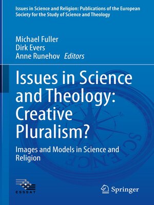 cover image of Issues in Science and Theology: Creative Pluralism?